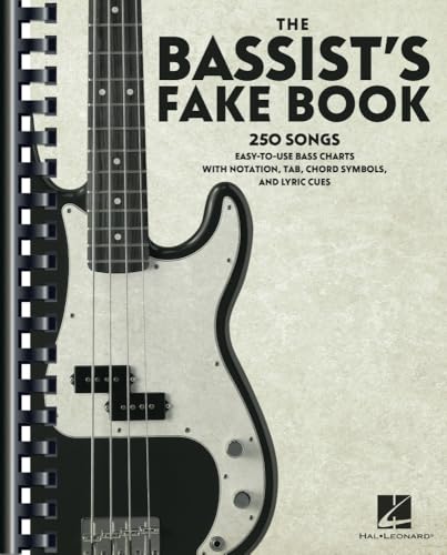 The Bassist's Fake Book | 250 Songs with Easy-to-Use Bass Charts, Notation, TAB, and Lyric Cues | Bass Guitar Songbook for Beginners and Experienced Players | Ultimate Bass Collection Sheet Music