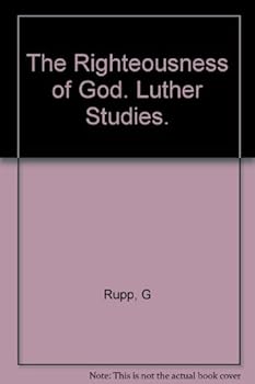 Hardcover The Righteousness of God: Luther Studies Book