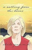 A Calling from the Bones 1544501013 Book Cover