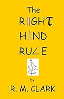 The Right Hand Rule 1630661724 Book Cover