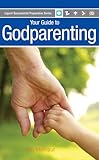 Your Guide to Godparenting