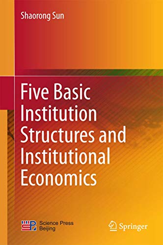 Five Basic Institution Structures and Institutional Economics view 2