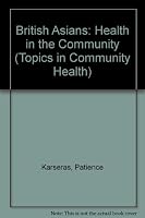 British Asians: Health in the Community 0471910341 Book Cover