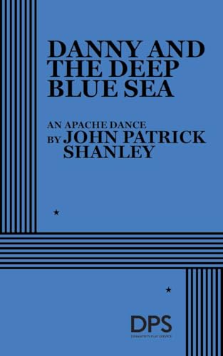 Danny and the Deep Blue Sea: An Apache Dance