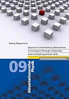 Quantum Interference Phenomena in Transport Through Molecules and E Quantum Dots 3868450416 Book Cover