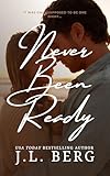 Never Been Ready (The Ready Series Book 2)