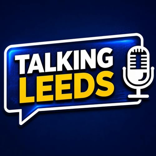 Talking Leeds | The end of the season show!