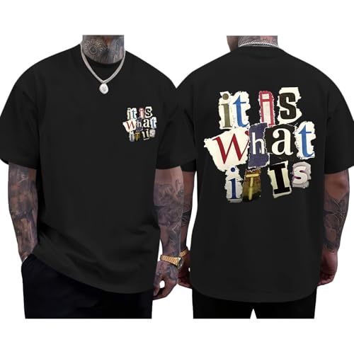Hiehiety Oversized Graphic Tshirts for Men It is What It is Shirt Vintage Streetwear Cool Rapper Baggy Grunge Tees Tops (Black,M)