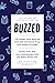 Produktbild Buzzed: The Straight Facts About the Most Used and Abused Drugs from Alcohol to Ecstasy, Fifth Edition