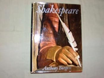 Hardcover Shakespeare by Anthony Burgess (1970-09-24) Book
