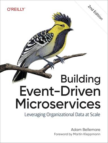Building Event-Driven Microservices: Leveraging Organizational Data at Scale