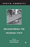 Encountering the Nigerian State (Africa Connects)