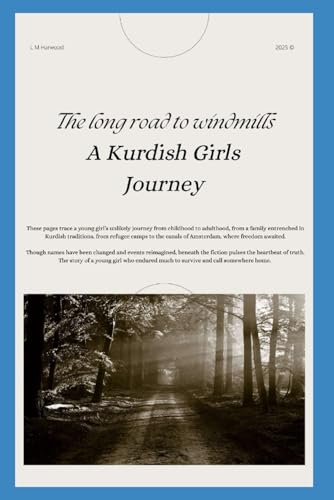 The Long Road to Windmills - A Kurdish Girls Journey
