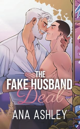 The Fake Husband Deal (Spencer Brothers Illustrated Edition)