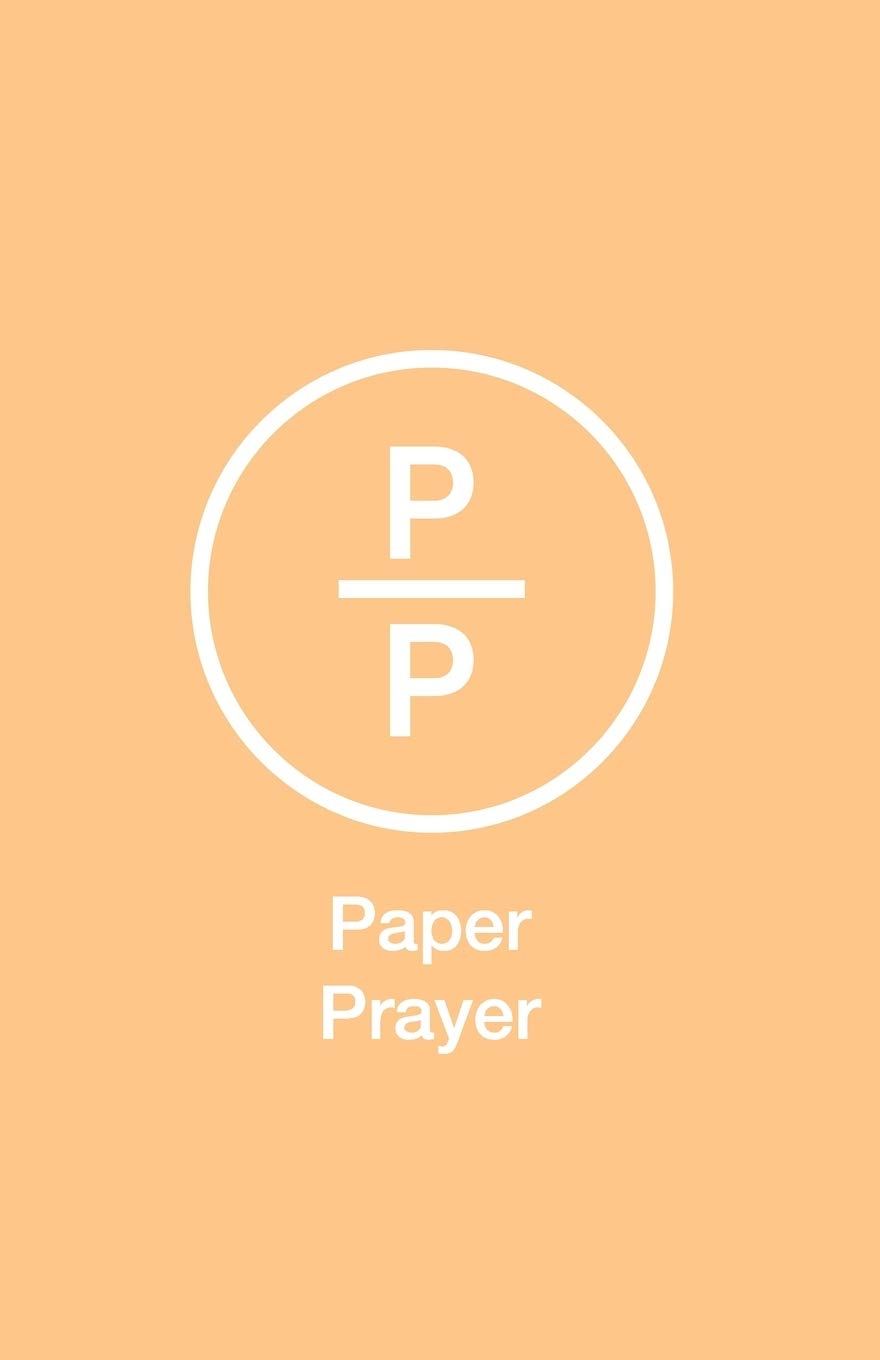 Paper Prayer: Based on Austin Kleon's Simple Idea - Paper Prayer is a Gratitude Journal - Daily Guide to Contentment & Energy.