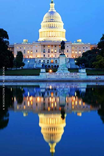 Washington DC Notebook: Premium Washington DC Journal – With 10 Free, Beautiful Pencil Sketches of Washington DC Throughout Book – 6X9 Inch Washington DC Diary (100 Lined Pages)