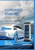 Electric Vehicle Technologies: Trends, Control, and Charging Solutions 9815324888 Book Cover