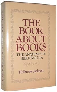 The Book About Books: The Anatomy of Bibliomania