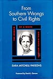 From Southern Wrongs to Civil Rights: The Memoir of a White Civil Rights Activist