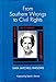 From Southern Wrongs to Civil Rights: The Memoir of a White Civil Rights Activist