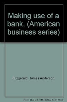Hardcover Making use of a bank, (American business series) Book