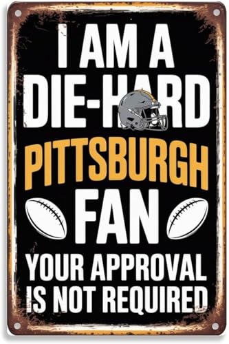 Steelers Fan Metal Sign， Vintage Pittsburgh Football Metal Sign Print tic Room Decoration for Home Bedroom Kitchen Bar Dorm Bathroom Wall Decor 8 x 12 Inch