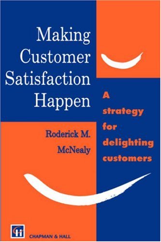 Making Customer Satisfaction Happen