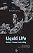 Liquid Life: On Non-Linear Materiality