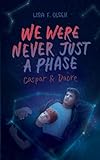 We were never just a phase (Tannstein-Reihe)