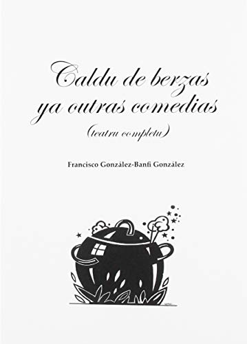 Caldu de Berzas Ya Outras Comedias