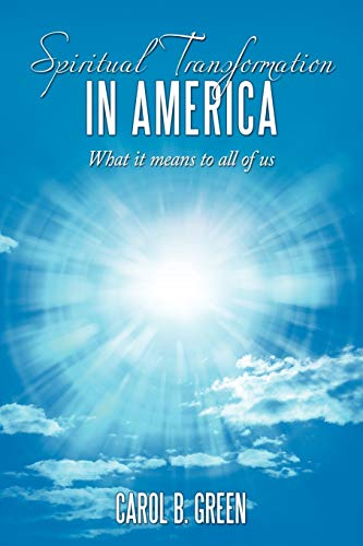 Spiritual Transformation in America: What it means to all of us