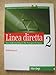 Produktbild Linea diretta, 2 - Ein Italienischkurs für Fortgeschrittene - Arbeitsbuch, Niveaustufe B 1