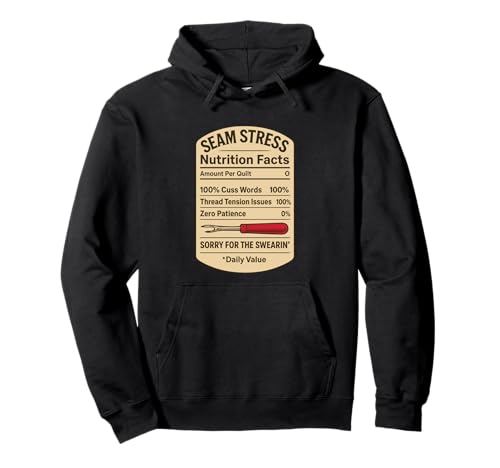 Image of Seam Stress Nutrition Quilting Facts Pullover Hoodie