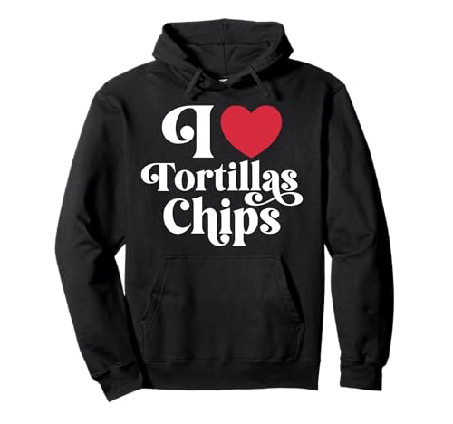 I Heart Tortillas & Chips Retro Love Design Pullover Hoodie