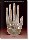 Le livre des symboles: Réflexions sur des images archétypales