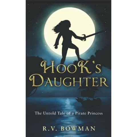 Hook's Daughter: The Untold Tale of a Pirate Princess (The Pirate Princess Chronicles) Cover