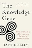 The Knowledge Gene: The incredible story of the supergene that gives us human creativity