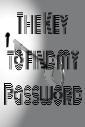 The Key to Find my pasword