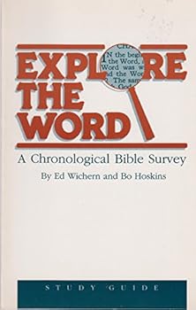 Paperback Explore the Word: A Chronological Bible Survey Book