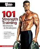 101 Strength Training Workouts & Strategies (101 Workouts)