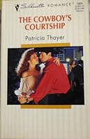 The Cowboy's Courtship 0373190646 Book Cover