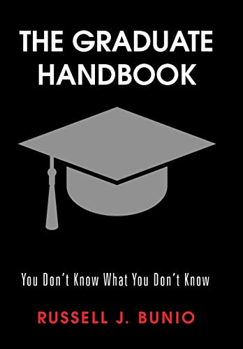 The Graduate Handbook: You Don't Know What You Don't Know