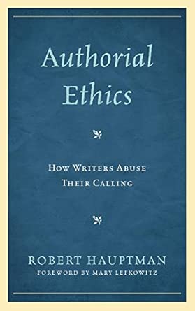 Authorial Ethics: How Writers Abuse Their Calling book cover