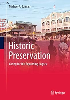 Paperback Historic Preservation: Caring for Our Expanding Legacy Book