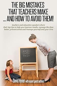 Paperback The big mistakes that teachers make ... and how to avoid them Book