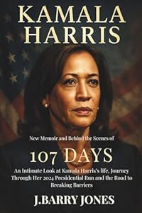 9798296107862: KAMALA HARRIS NEW MEMOIR AND BEHIND THE SCENES OF 107