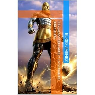 Los 144.000 sellados y la ciudad de Jerusal&eacute;n Audiolibro Por Eligio Jimenez arte de portada