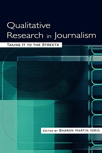 Qualitative Research in Journalism (Routledge Communication Series)