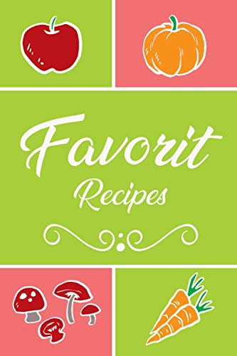 Favorit Recipes: Lined Notebook / Journal Gift, 100 Pages, 6x9, Soft Cover, Matte Finish