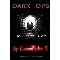 Dark Ops: An Anonymous Story